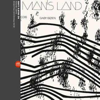 Jean François & Gaby BIZIEN - No Man's Land - SOUFFLECONTINU (LP) | Guerssen