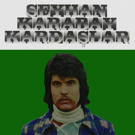 Seyhan - Seyhan Karabay & Kardaslar - ARSIVPLAK (LP) | Guerssen