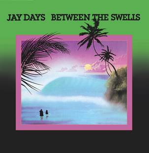 JAY DAYS - Between The Swells - MAD ABOUT RECORDS (LP) | Guerssen