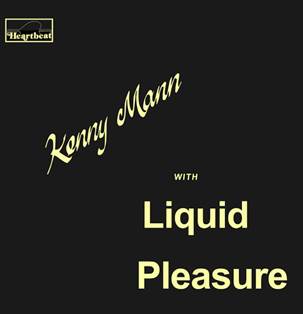 KENNY MANN WITH LIQUID PLEASURE - Kenny Mann with Liquid Pleasure - MAD ABOUT RECORDS (LP) | Guerssen