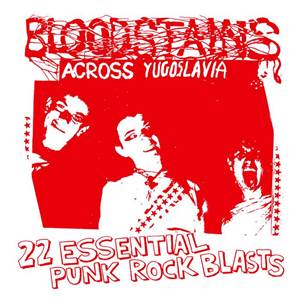 VARIOUS ARTISTS - Bloodstains Across Yugoslavia - BLOODSTAINS (LP) | Guerssen