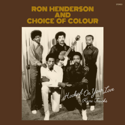 Ron AND CHOICE OF COLOUR - Hooked On Your Love Rare Tracks - P-VINE (LP) | Guerssen